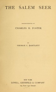 Cover of: The Salem seer, reminiscences of Charles H. Foster
