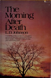 Cover of: The morning after death by L. D. Johnson