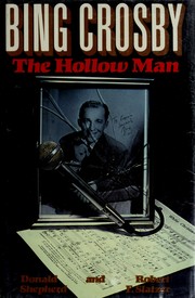 Cover of: Bing Crosby, the hollow man by Donald Shepherd