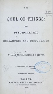 Cover of: The soul of things, or, Psychometric researches and discoveries