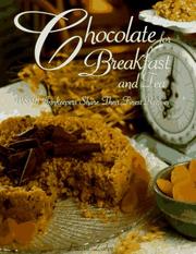 Cover of: Chocolate for breakfast and tea: B&B innkeepers share their finest recipes