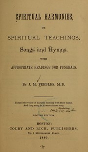 Cover of: Spiritual harmonies by J. M. Peebles