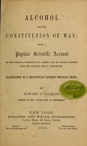 Cover of: Alcohol and the constitution of man by Edward Livingston Youmans