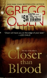 Cover of: Closer than blood by Gregg Olsen