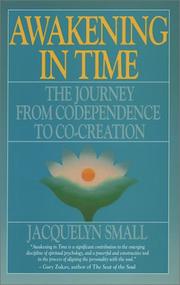 Cover of: Awakening in Time : The Journey from Codependence to Co-Creation