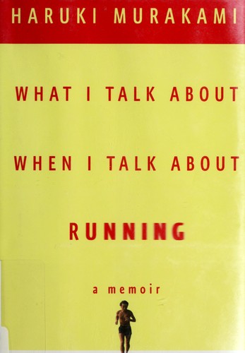 The book cover for What I Talk About When I Talk About Running