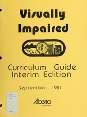 Cover of: Visually impaired curriculum guide by Alberta. Alberta Education