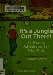 Cover of: It's a jungle out there! by Jennifer Ward