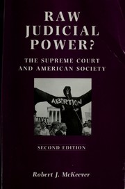 Cover of: Raw judicial power? by Robert J. McKeever