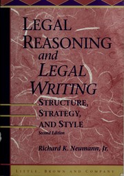 Legal Reasoning And Legal Writing By Richard K Neumann Open Library