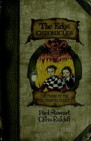 Cover of: The Curse of the Gloamglozer by Paul Stewart, Chris Riddell, Chris Riddell