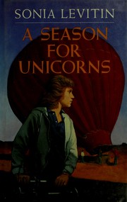 Cover of: A Season for Unicorns by Sonia Levitin