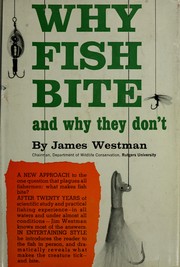 Cover of: Why fish bite and why they don't. by James Westman