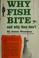 Cover of: Why fish bite and why they don't.