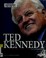 Cover of: Ted Kennedy, a remarkable life in the Senate