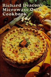 Cover of: Microwave oven cookbook. by Deacon, Richard