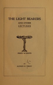 Cover of: The light bearers | Alfred Howe Terry