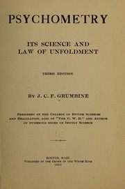 Psychometry, its science and law of unfoldment by J. C. F. Grumbine