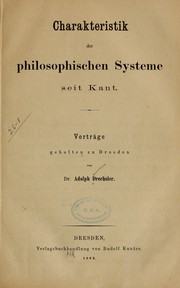 Charakteristik der philosophischen systeme seit Kant by Adolf Drechsler