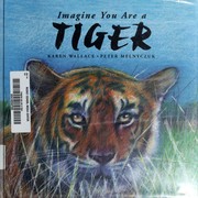 Cover of: Imagine you are a tiger