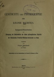 Cover of: Geschichte und Physiographie der Kolonie Mauritius by Franz Averbeck, Franz Averbeck