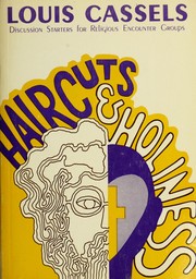 Cover of: Haircuts and holiness: discussion starters for religious encounter groups.