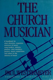 Cover of: The church musician by Paul Westermeyer