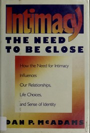 Cover of: Intimacy: the need to be close