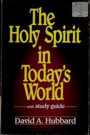Cover of: The Holy Spirit in today's world: with study guide