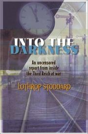 Into the darkness by Theodore Lothrop Stoddard