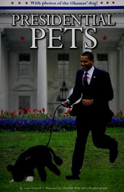 Presidential pets by Laura Driscoll