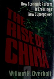 Cover of: The Rise of China by William H. Overholt, William H. Overholt