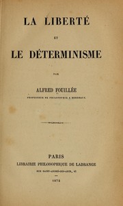 Cover of: La liberté et le déterminisme