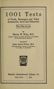 Cover of: 1001 tests of foods, beverages and toilet accessories, good and otherwise: why they are so