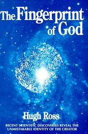 Cover of: The fingerprint of God: recent scientific discoveries reveal the unmistakable identity of the Creator