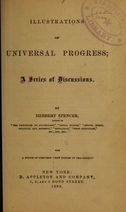 Cover of: Illustrations of universal progress by Herbert Spencer, Herbert Spencer