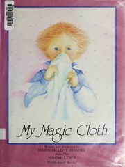 Cover of: My magic cloth by Heide Helene Beisert