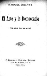 Cover of: El arte y la democracia: (prosa de lucha)
