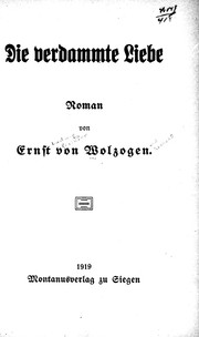 Cover of: Die verdammte Liebe: Roman