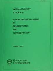 Cover of: N-Nitrosodimethylamine in reagent water and sewage influent