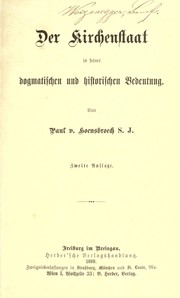 Cover of: Der Kirchenstaat in seiner dogmatischen und historischen Bedeutung
