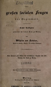 Cover of: Die grossen socialen Fragen der Gegenwart: sechs Predigten gehalten im hohen Dom zu Mainz
