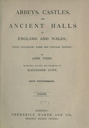 Cover of: Abbeys, castles, and ancient halls of England and Wales by John Timbs