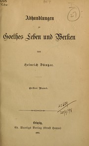 Cover of: Abhandlungen zu Goethes Leben und Werken
