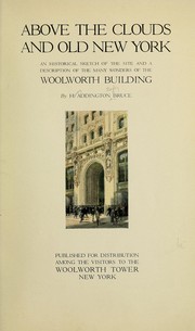 Cover of: Above the clouds and old New York by H. Addington Bruce