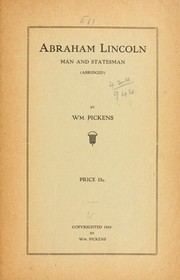 Cover of: Abraham Lincoln, man and statesman by William Pickens