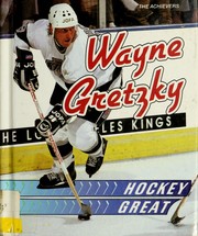 Cover of: Wayne Gretzky, hockey great