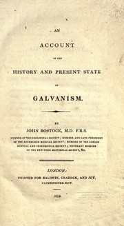 Cover of: An account of the history and present state of galvanism by Bostock, John