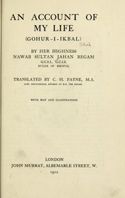 Cover of: An account of my life (Gohur-i-ikbal) Translated by C.H. Payne