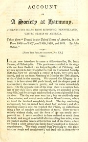 Cover of: Account of a society at Harmony, (twenty five miles from Pittsburg), Pennsylvania, United States of America: taken from "Travels in the United States of America, in the years 1806 and 1807, and 1809, 1810, and 1811